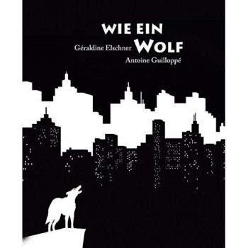 Géraldine Elschner Wie Ein Wolf