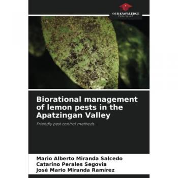 Miranda Salcedo, Mario Alberto: Biorational management of lemon pests in the Apatzingan Valley