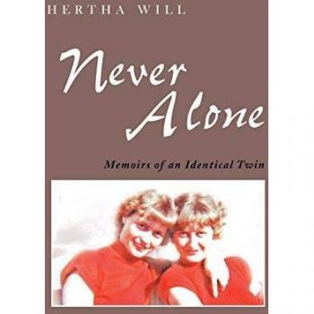 Never Alone: Memoirs of an Identical Twin
