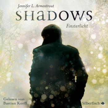 Silberfisch Obsidian 0: Shadows. Finsterlicht (Obsidian-Prequel)