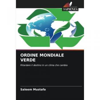 Mustafa, Saleem: ORDINE MONDIALE VERDE