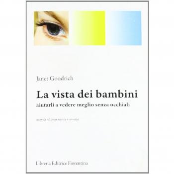 La vista dei bambini. Aiutarli a vedere meglio senza occhiali