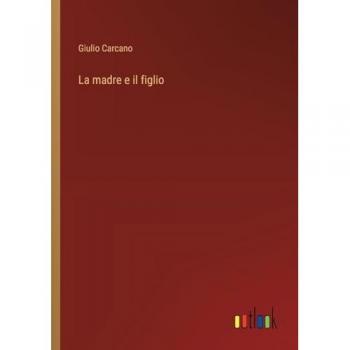 Carcano, Giulio: La madre e il figlio