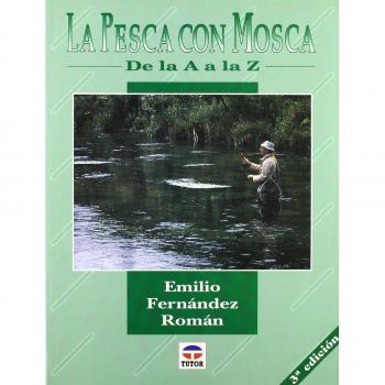 La Pesca Con Mosca de La a A La Z