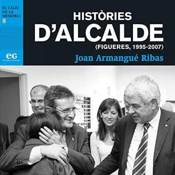 Històries d'alcalde (figueres, 1995-2007) (Tapa blanda).