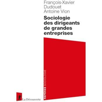 Sociologie des dirigeants de grandes entreprises