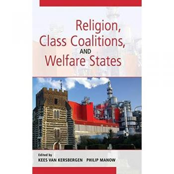 Religion, Class Coalitions, and Welfare States
