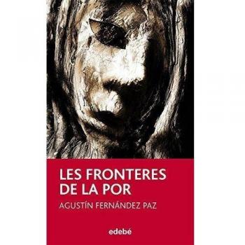 LES FRONTERES DE LA POR, DE A. FDEZ. PAZ