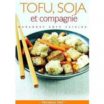 Tofu, Soja Et Cie