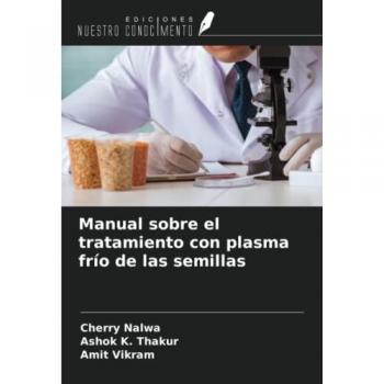 Manual sobre el tratamiento con plasma frío de las semillas