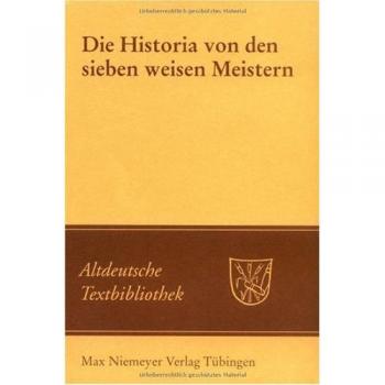Die Giessener Handschrift 104: Die Historia von den sieben weisen Meistern und dem Kaiser Diocletianus