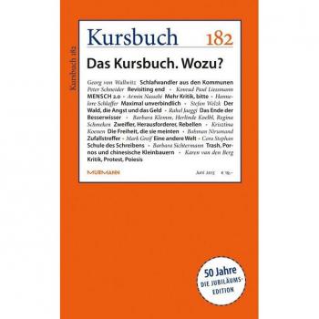 Armin Nassehi (Hg.) Kursbuch 182. Das Kursbuch. Wozu? 50 Jahre Jubiläumsedition