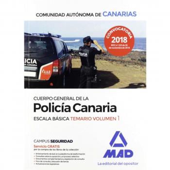Cuerpo General de la Policía Canaria Escala Básica. Temario volumen 1