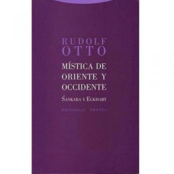 Mística de oriente y occidente: Sankara y eckhard (Tapa blanda).