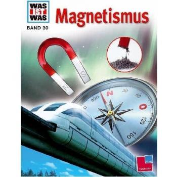 Otto Lührs Was Ist Was, Band 039: Magnetismus