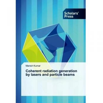 Coherent radiation generation by lasers and particle beams