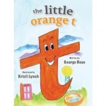 the little orange t: Read Outloud Fun Alphabet Book for Children