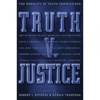 Truth v. Justice