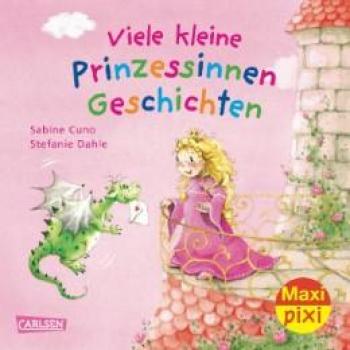 Sabine Cuno Maxi-Pixi Nr. 36: Viele Kleine Prinzessinnen-Geschichten