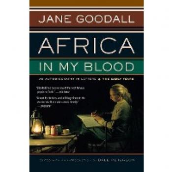 Africa in My Blood: An Autobiography in Letters: The Early Years