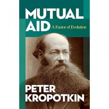 Mutual Aid : A Factor of Evolution