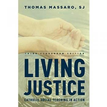 Living Justice : Catholic Social Teaching in Action