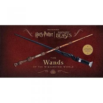 Harry Potter and Fantastic Beasts : The Wands of the Wizarding World: Updated and Expanded Edition, by Jody Revenson