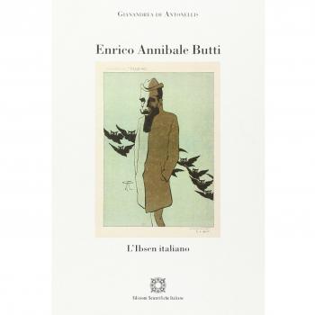 Enrico Annibale Butti. L'Ibsen italiano