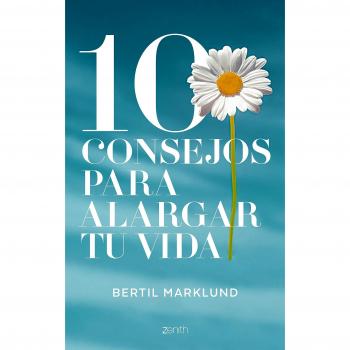 10 consejos para alargar tu vida (Tapa blanda con solapas).