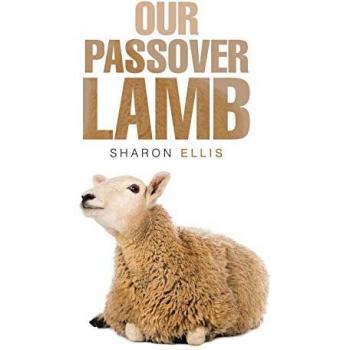 Our Passover Lamb