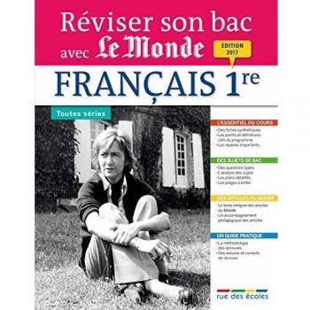 Réviser son Bac avec Le Monde 2017 : Français