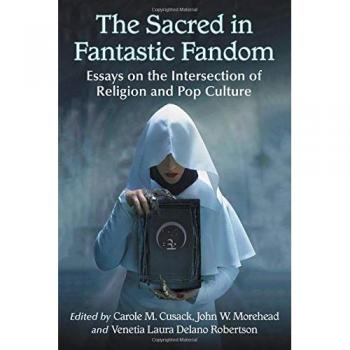 The Sacred in Fantastic Fandom