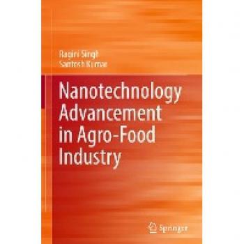 Nanotechnology Advancement in Agro-Food Industry