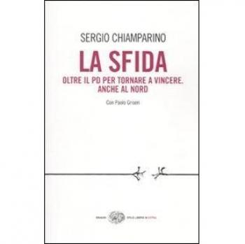La sfida. Oltre il PD per tornare a vincere. Anche al Nord