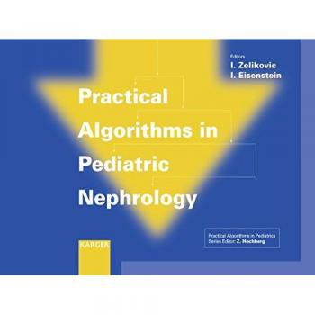Practical Algorithms in Pediatric Nephrology: