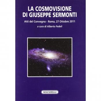 La cosmovisione di Giuseppe Sermonti. Atti del Convegno