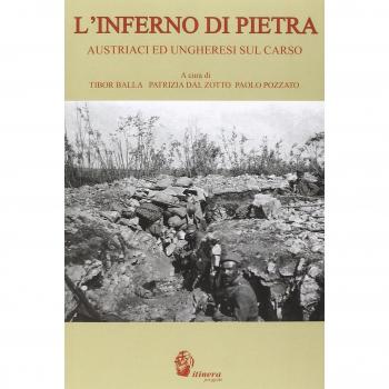 L' inferno di pietra. Austriaci ed ungheresi sul Carso