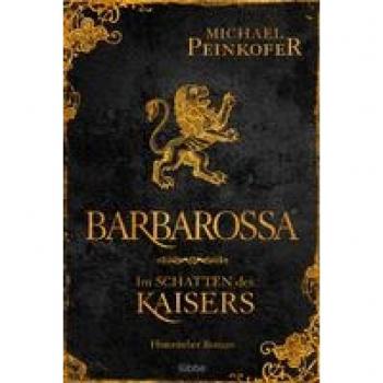 Peinkofer, Michael: Barbarossa