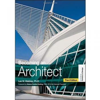 Becoming an Architect by Lee W. Associate Executive Director of the National Architectural Accrediting Board NAAB Waldrep