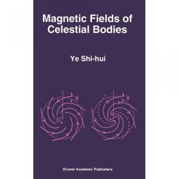 Ye Shi-Hui: Magnetic Fields of Celestial Bodies