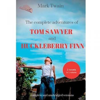 The complete adventures of tom sawyer and huckleberry finn