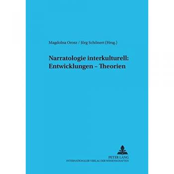 Narratologie interkulturell: Entwicklungen