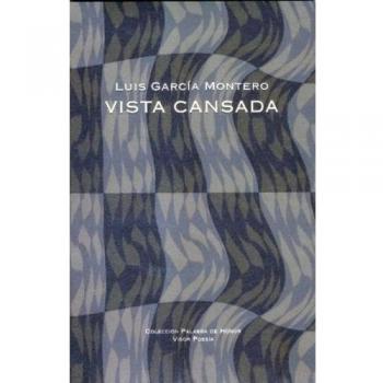 VISTA CANSADA