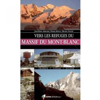 Jean-Rémy Arruyer Vers Les Refuges Du Massif Du Mont-Blanc