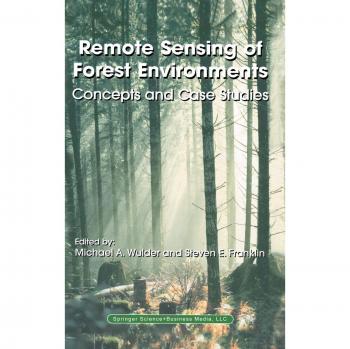 Remote Sensing of Forest Environments: Concepts and Case Studies