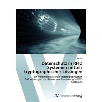 Fan, Jie: Datenschutz in RFID Systemen mittels kryptographischer Lösungen