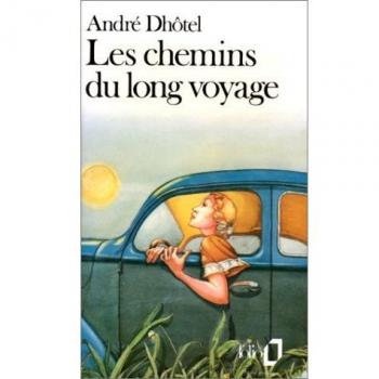 Chemins Du Long Voyage (Folio)