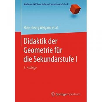 Didaktik der Geometrie für die Sekundarstufe I