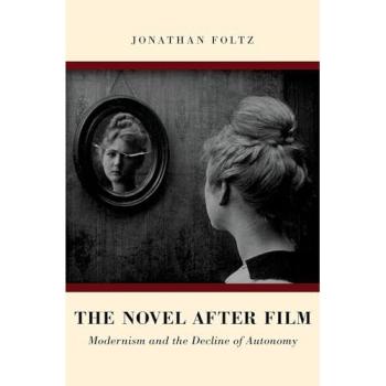 Novel After Film Modernism & The Decline