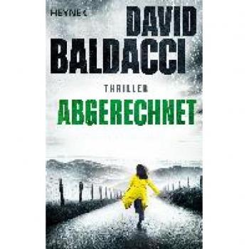 David Baldacci Abgerechnet: Thriller (Die Atlee-Pine-Serie, Band 4)